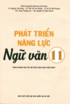 PHÁT TRIỂN NĂNG LỰC NGỮ VĂN LỚP 11 (Dùng chung cho các bộ SGK hiện hành)